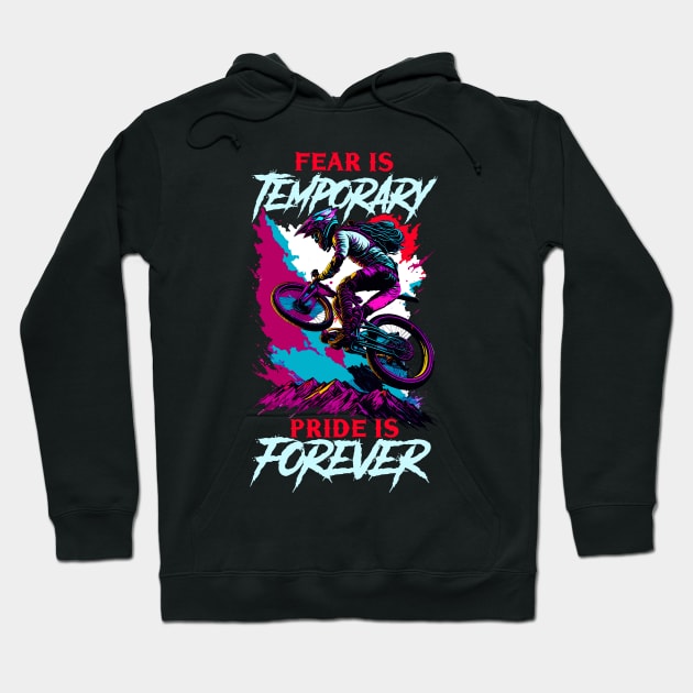 Fear is Temporary Pride is Forever | BMX Hoodie by T-shirt US